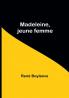 Madeleine jeune femme