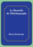 La Querelle de l'Orthographe