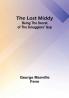 The Lost Middy: Being the Secret of the Smugglers' Gap