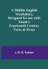 A Middle English Vocabulary Designed for use with Sisam's Fourteenth Century Verse & Prose