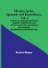 Mexico Aztec Spanish and Republican Vol. 1: A Historical Geographical Political Statistical and Social Account of That Country From the Period of the Invasion by the Spaniards to the Present Time.