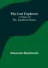 The Lost Explorers: A Story of the Trackless Desert