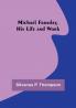 Michael Faraday His Life and Work