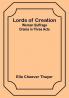 Lords of Creation: Woman Suffrage Drama in Three Acts