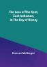 The Loss of the Kent East Indiaman in the Bay of Biscay