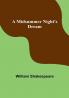 A Midsummer Night's Dream