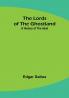 The Lords of the Ghostland: A History of the Ideal
