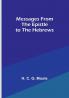 Messages from the Epistle to the Hebrews