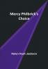 Mercy Philbrick's Choice