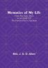 Memories of My Life: From My Early Days in Scotland Till the Present Day in Adelaide