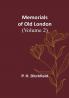 Memorials of Old London (Volume 2)
