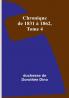 Chronique de 1831 a 1862 Tome 4