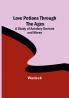 Love Potions Through the Ages: A Study of Amatory Devices and Mores