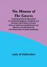 The Mirror of the Graces; Containing General Instructions for Combining Elegance Simplicity and Economy with Fashion in Dress; Hints on Female ... for the Preservation of Health and Beauty