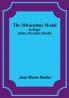 The Miraculous Medal: Its Origin History Circulation Results