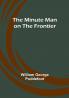 The Minute Man on the Frontier