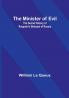 The Minister of Evil: The Secret History of Rasputin's Betrayal of Russia