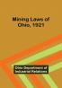 Mining Laws of Ohio 1921