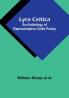 Lyra Celtica: An Anthology of Representative Celtic Poetry