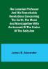 The Lunarian Professor and His Remarkable Revelations Concerning the Earth the Moon and MarsTogether with An Account of the Cruise of the Sally Ann