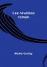 Les revelees: roman