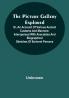 The Picture Gallery Explored;Or an account of various ancient customs and manners: interspersed with anecdotes and biographical sketches of eminent persons