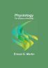 Physiology: The Science of the Body