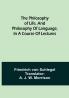The philosophy of life and philosophy of language in a course of lectures