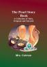 The Pearl Story Book;A Collection of Tales Original and Selected