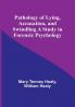 Pathology of Lying Accusation and Swindling A Study in Forensic Psychology
