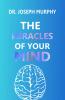 The Miracles of Your Mind