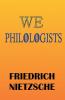 WE PHILOLOGISTS