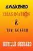 Awakened Imagination & The Search