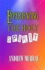 Experiencing the Holy Spirit