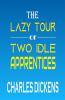 The Lazy Tour of Two Idle Apprentices