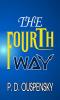THE FOURTH WAY
