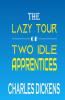 The Lazy Tour of Two Idle Apprentices