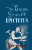 The Golden Sayings OF EPICTETUS