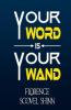 Your Word is Your Wand