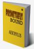Prometheus Bound