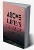 Above Life’s Turmoil