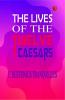 The Lives of the Twelve Caesars