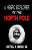 A Negro Explorer at the North Pole