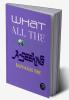 What All the World’s A-Seeking