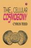 The Cellular Cosmogony