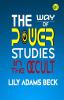 THE WAY OF POWER STUDIES IN THE OCCULT