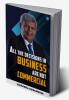 All the Decisions in Business are not Commercial