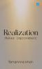 Realization Makes Improvement