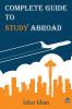 Complete Guide to Study Abroad