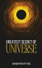 Greatest Secret of Universe